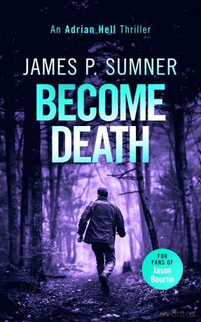Become Death: A fast-paced assassin thriller: 10 (Adrian Hell Series) - James P. Sumner [KSIĄŻKA]