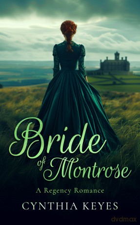 Bride of Montrose: A Gothic Romance: 5 (Regency Romantic Suspense) - Cynthia Keyes [KSIĄŻKA]