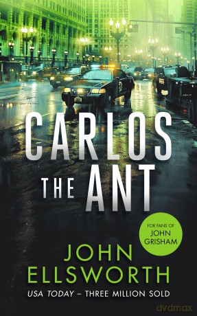 Carlos the Ant: A legal thriller: 4 (Michael Gresham Thrillers) - John Ellsworth [KSIĄŻKA]