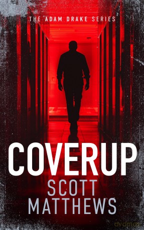 Coverup: An Adam Drake novel: 9 (The Adam Drake Series) - Scott Matthews [KSIĄŻKA]