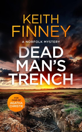 Dead Man's Trench: A Cozy British Murder Mystery Series: 1 (The Norfolk Mysteries) - Keith Finney [KSIĄŻKA]