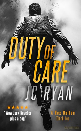 Duty Of Care: A Rex Dalton Thriller: 6 (Rex Dalton K9 Thrillers) - JC Ryan [KSIĄŻKA]