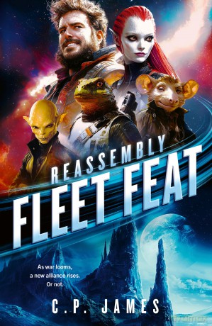 Fleet Feat: A Humorous Space Opera: 5 (Reassembly) - C.P. James [KSIĄŻKA]