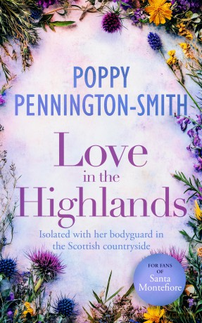 Love in the Highlands: A Heartwarming Story of Love and Trust: 3 (True Love Travels) - Poppy Pennington-Smith [KSIĄŻKA]