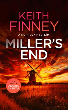 Miller's End: A Cozy British Murder Mystery Series: 4 (The Norfolk Mysteries) - Keith Finney [KSIĄŻKA]