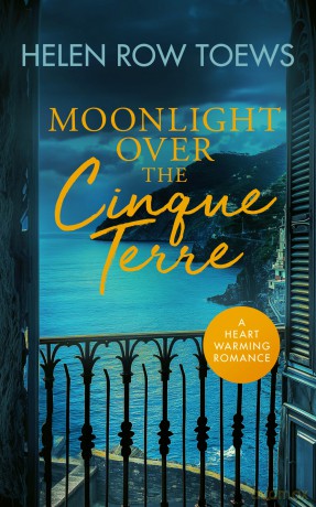 Moonlight Over the Cinque Terre: A heartwarming, second-chance, holiday romance: 3 (Chateau de Belliveau) - Helen Row Toews [KSIĄŻKA]