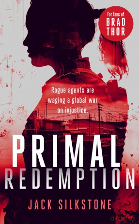PRIMAL Redemption: A PRIMAL action thriller: 7 (The PRIMAL Series) - Jack Silkstone [KSIĄŻKA]