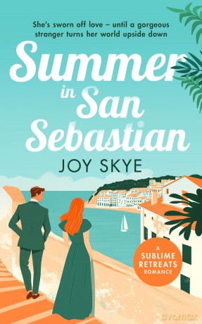 Summer in San Sebastian: Escape with the feel-good romance for this summer: 4 (Sublime Retreats Romances) - Joy Skye [KSIĄŻKA]