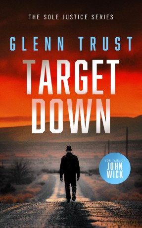 Target Down: A gripping crime thriller: 3 (Sole Justice) - Glenn Trust [KSIĄŻKA]