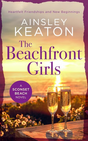 The Beachfront Girls: A Sconset Beach novel: 5 - Ainsley Keaton [KSIĄŻKA]