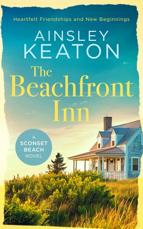 The Beachfront Inn: Heartwarming friendship Nantucket fiction: 1 (Sconset Beach) - Ainsley Keaton [KSIĄŻKA]