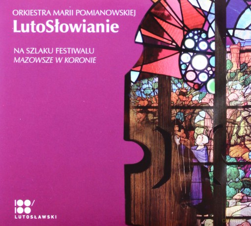 Orkiestra Marii Pomianowskiej: Lutosłowianie (digipack) [CD]