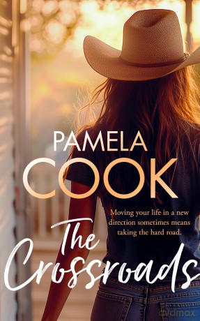 The Crossroads: A Women's Fiction Novel Where Secrets Unfold and Found Family Changes Everything (The Homecoming Collection) - Pamela Cook [KSIĄŻKA]