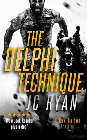 The Delphi Technique: A Rex Dalton Thriller: 10 (Rex Dalton K9 Thrillers) - JC Ryan [KSIĄŻKA]
