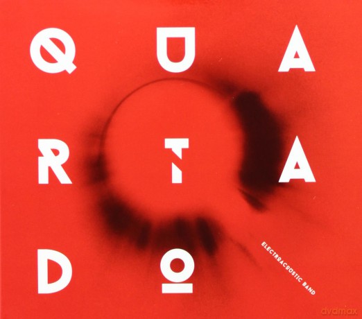 Electro Acoustic Band: QUARTADO (digipack) [CD]