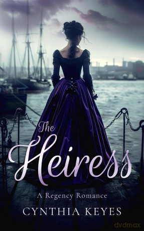The Heiress: 4 (Regency Romantic Suspense) - Cynthia Keyes [KSIĄŻKA]