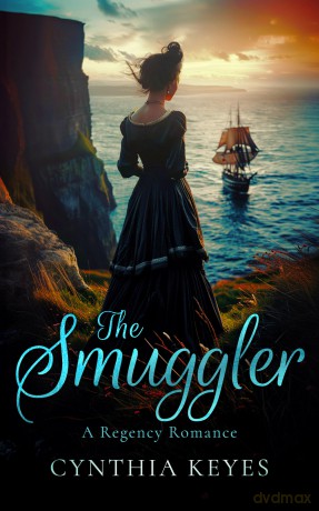 The Smuggler: 2 (Regency Romantic Suspense) - Cynthia Keyes [KSIĄŻKA]
