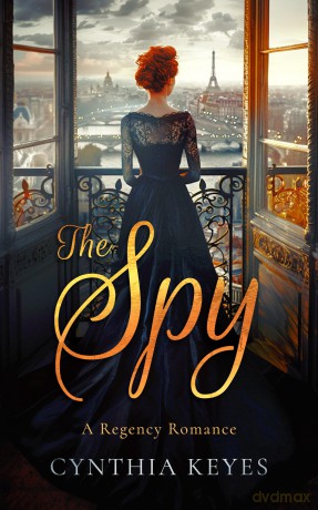 The Spy: 3 (Regency Romantic Suspense) - Cynthia Keyes [KSIĄŻKA]