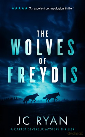 The Wolves Of Freydis: A suspense thriller: 2 (A Carter Devereux Mystery Thriller) - JC Ryan [KSIĄŻKA]