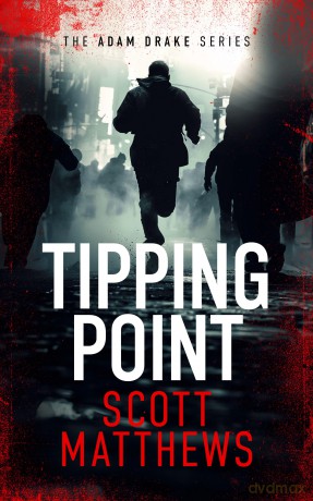 Tipping Point: An Adam Drake novel: 8 (The Adam Drake Series) - Scott Matthews [KSIĄŻKA]