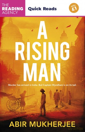 A Rising Man: 'An exceptional historical crime novel' C.J. Sansom - Abir Mukherjee [KSIĄŻKA]