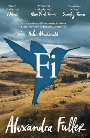 Fi: A Memoir of My Son - Alexandra Fuller [KSIĄŻKA]