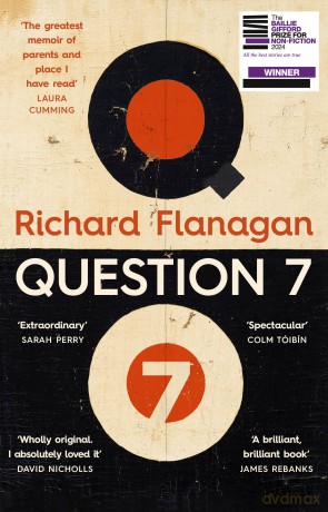 Question 7: The extraordinary and original Sunday Times bestseller - Richard Flanagan [KSIĄŻKA]