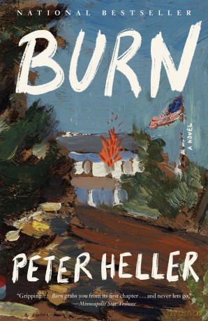 Burn: A Novel (Vintage Contemporaries) - Peter Heller [KSIĄŻKA]