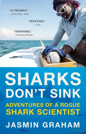 Sharks Don't Sink: Adventures of a Rogue Shark Scientist - Jasmin Graham [KSIĄŻKA]