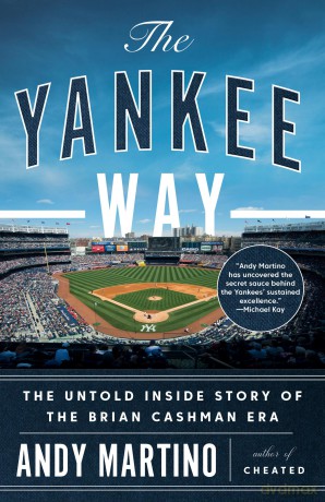 The Yankee Way: The Untold Inside Story of the Brian Cashman Era - Andy Martino [KSIĄŻKA]