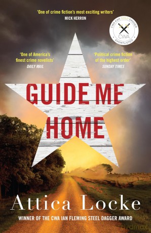 Guide Me Home (Highway 59 by Attica Locke) - Attica Locke [KSIĄŻKA]