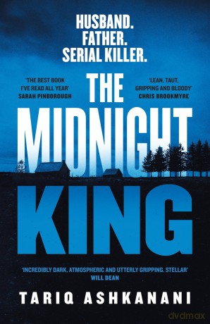 The Midnight King: Longlisted for the McIlvanney Prize - Tariq Ashkanani [KSIĄŻKA]