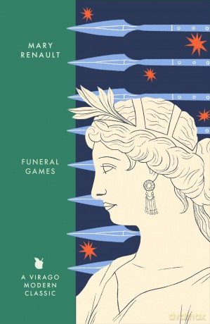 Funeral Games: A Novel of Alexander the Great: A Virago Modern Classic (Virago Modern Classics) - Mary Renault [KSIĄŻKA]
