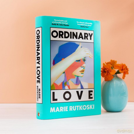 Ordinary Love: 'This summer's smart beach read' (Grazia) - Marie Rutkoski [KSIĄŻKA]