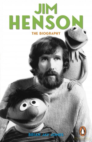 Jim Henson: The Biography - Brian Jay Jones [KSIĄŻKA]