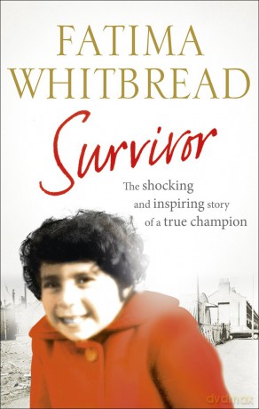 Survivor: The Shocking and Inspiring Story of a True Champion - Fatima Whitbread [KSIĄŻKA]
