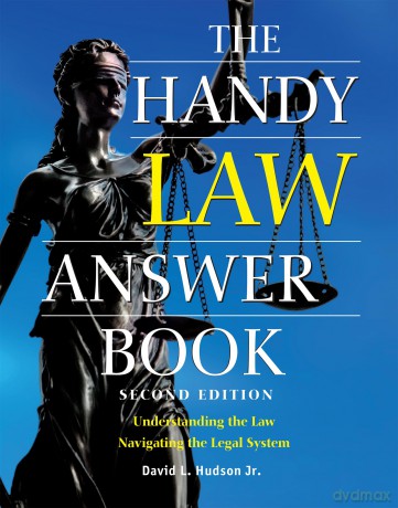 The Handy Law Answer Book: Understanding the Law; Navigating the Legal System (The Handy Answer Book Series) - David L. Hudson Jr. J.D. [KSIĄŻKA]
