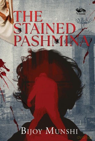 The Stained Pashmina - Bijoy Munshi [KSIĄŻKA]