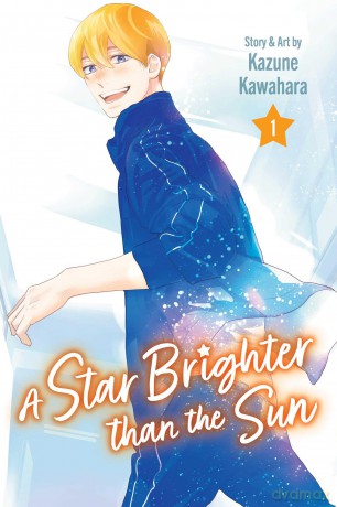 A Star Brighter than the Sun, Vol. 1 (Volume 1) - Kazune Kawahara [KOMIKS]