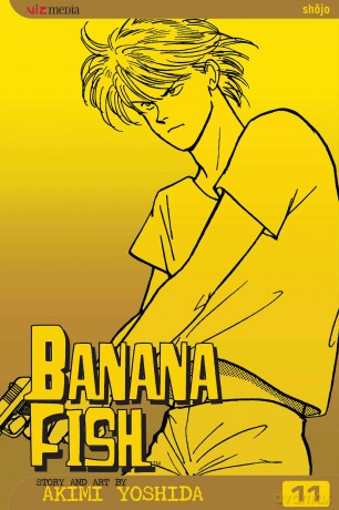 Banana Fish, Vol. 11: Volume 11 - Akimi Yoshida [KOMIKS]
