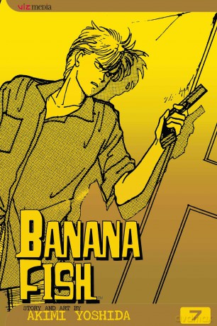 Banana Fish, Vol. 7 (Volume 7) - Akimi Yoshida [KOMIKS]