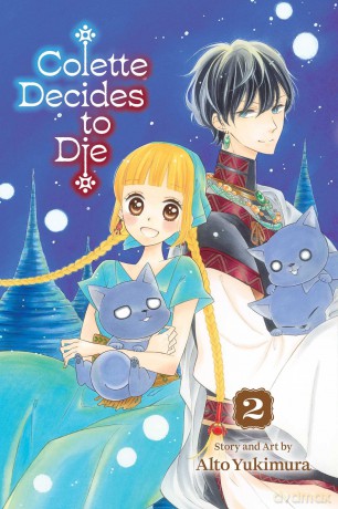 Colette Decides to Die, Vol. 2: Volume 2 - Alto Yukimura [KOMIKS]