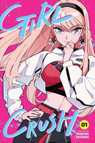 Girl Crush, Vol. 1 (Volume 1) - Midori Tayama [KOMIKS]