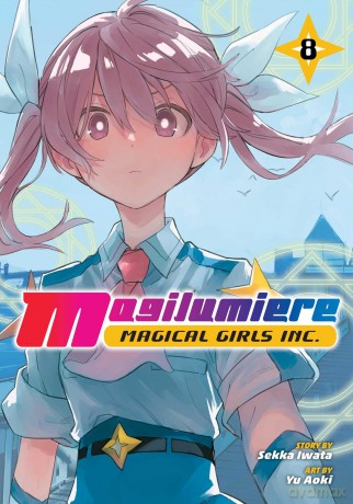 Magilumiere Magical Girls Inc., Vol. 8: Volume 8 - Sekka Iwata [KOMIKS]