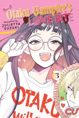 Otaku Vampire's Love Bite, Vol. 3 (Volume 3) - Julietta Suzuki [KOMIKS]