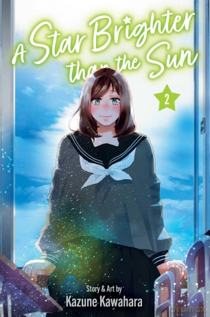 Star Brighter than the Sun, Vol. 2: Volume 2 (A Star Brighter than the Sun) - Kazune Kawahara [KOMIKS]