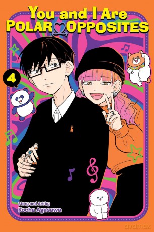 You and I Are Polar Opposites, Vol. 4: Volume 4 - Kocha Agasawa [KOMIKS]