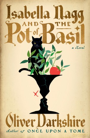 Isabella Nagg and the Pot of Basil - Oliver Darkshire [KSIĄŻKA]