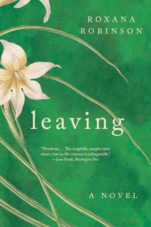 Leaving - Roxana Robinson [KSIĄŻKA]
