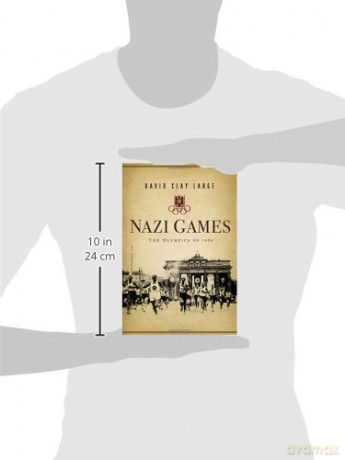 Nazi Games - The Olympics of 1936 - David Clay Large [KSIĄŻKA]